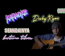 Download Lagu Decky Ryan Seandainya Aku Bertemu Tuhan