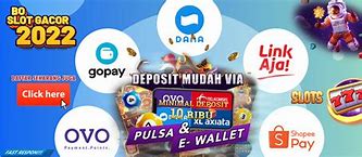 Slot Deposit 5 Ribu Via Gopay 10Rb Berapa Dolar